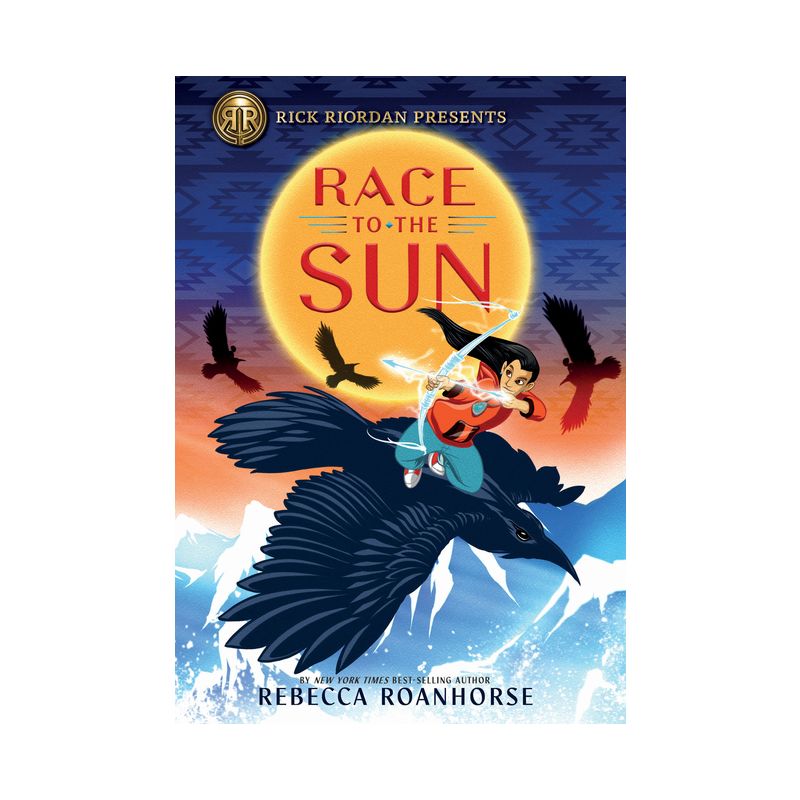 Rick Riordan Presents: Race to the Sun - by  Rebecca Roanhorse (Paperback), 1 of 2