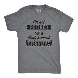 Mens Im Not Retired Im A Professional Grandpa T Shirt Funny Papa Fathers Day Tee - Crazy Dog Men's T Shirt - 1 of 4