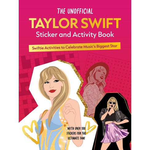 The Unofficial Taylor Swift Sticker And Activity Book - By Editors Of  Chartwell Books (paperback) : Target