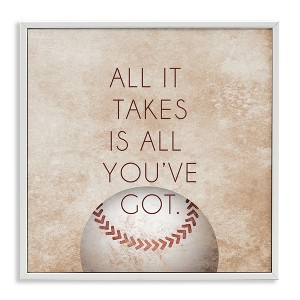 Stupell Industries Takes All You've Got Phrase Sports Baseball Brown Framed Giclee Art - 1 of 4