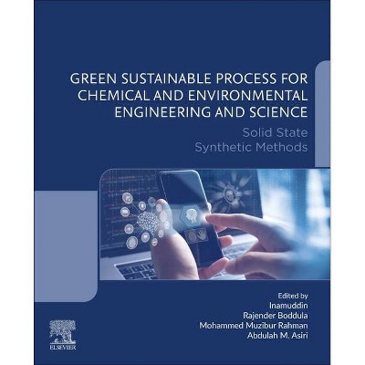 Green Sustainable Process for Chemical and Environmental Engineering and Science - (Paperback)