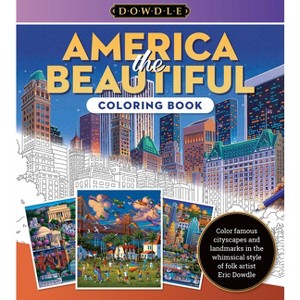 America the Beautiful Coloring Book - (Dowdle Coloring Book) by  Eric Dowdle (Paperback) - 1 of 1