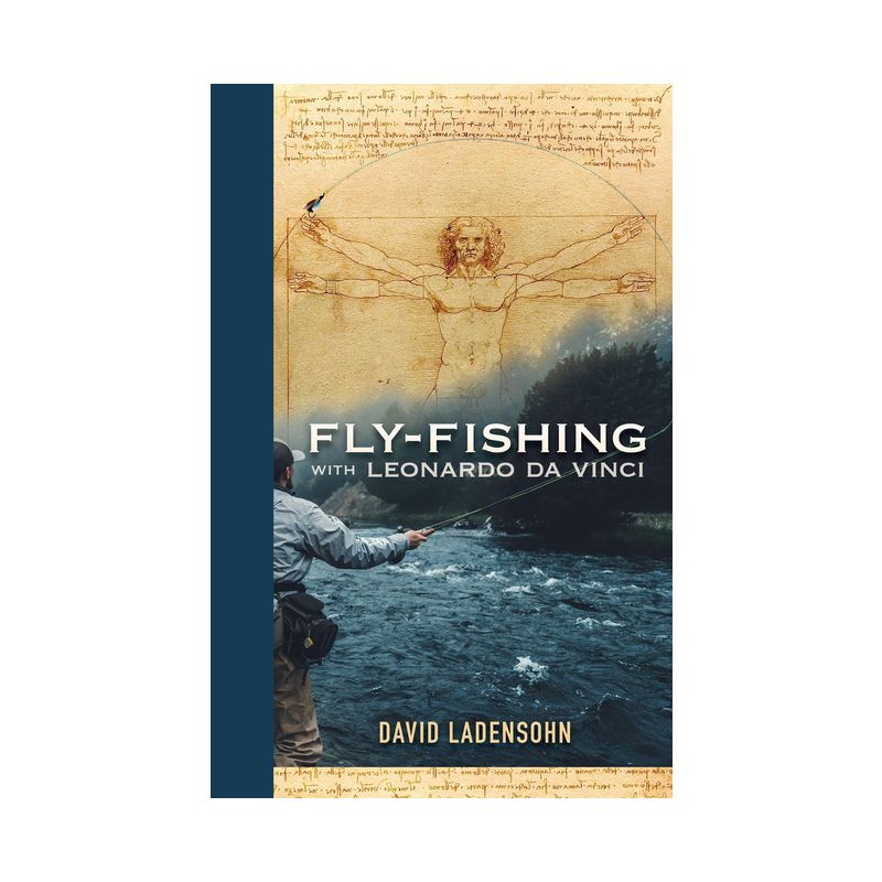 Fly-Fishing with Leonardo Da Vinci - by  David Ladensohn (Hardcover), 1 of 2