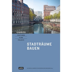 Hamburg - Positionen, Pläne, Projekte - by  Olaf Bartels & Behörde Für Stadtentwicklung Und Wohnen (Paperback) - 1 of 1