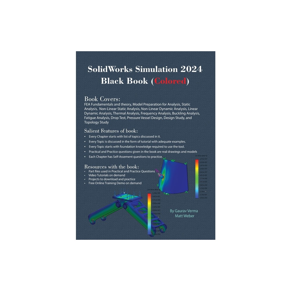 SolidWorks Simulation 2024 Black Book - 11th Edition by Gaurav Verma & Matt Weber (Hardcover)