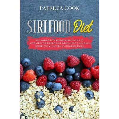 Sirtfood Diet - by  Aida Hall (Paperback)