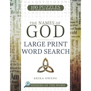 Names of God Large Print Word Search - (Seekers of the Word) by  Erika Owens (Paperback) - 1 of 1