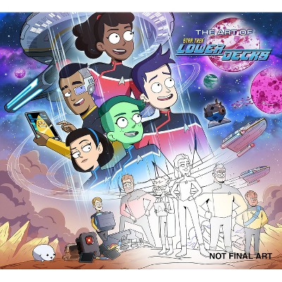 The Art of Star Trek: Lower Decks - by  Megan Treviño (Hardcover)
