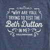 Men's - Yellowstone - Trying To Test The Beth Dutton Short Sleeve Graphic T-Shirt - 2 of 4