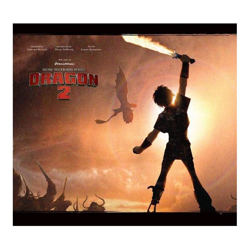 The Art of How to Train Your Dragon 2 - (Pictorial Moviebook) by  Linda Sunshine (Hardcover), 1 of 2