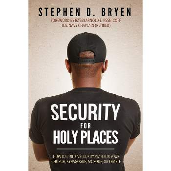 Security for Holy Places - by  Stephen D Bryen (Paperback)