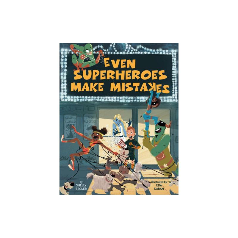 Even Superheroes Make Mistakes - By Shelly Becker ( Library ), 1 of 2