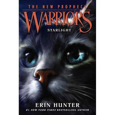 Warriors: The New Prophecy #4: Starlight - by  Erin Hunter (Paperback)