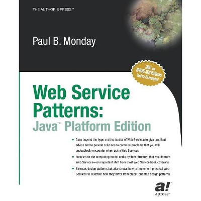 Web Services Patterns - by  Paul B Monday (Paperback)