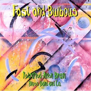 Petrified Alien Brain - Fast & Bulbous (CD) - 1 of 1