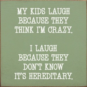 Slickblue Funny Parent Quote Wood Wall Sign – “They Think I’m Crazy” 7x7 Rustic Home Décor, Multiple Color Options - 1 of 3