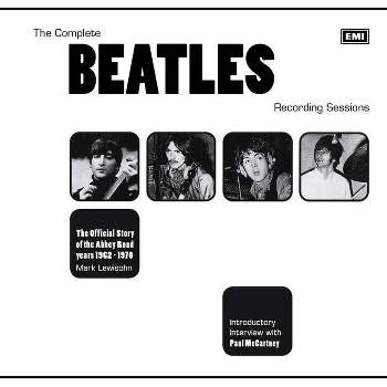 The Complete Beatles Recording Sessions - by  Mark Lewisohn (Paperback)