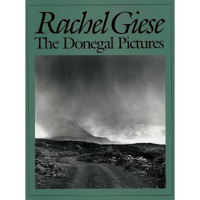 The Donegal Pictures - by  Rachel Giese (Hardcover)