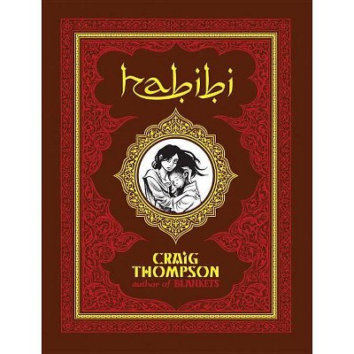 Habibi - (Pantheon Graphic Novels) by  Craig Thompson (Hardcover)