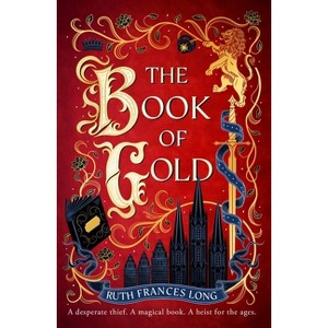 The Book of Gold - (The Feral Gods) by  Ruth Frances Long (Paperback) - 1 of 1