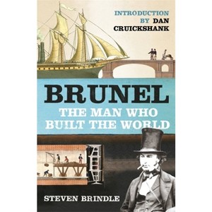 Brunel - by  Steven Brindle (Paperback) - 1 of 1