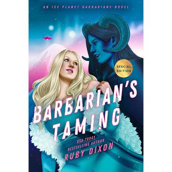 Barbarian's Taming - (Ice Planet Barbarians) by  Ruby Dixon (Paperback)