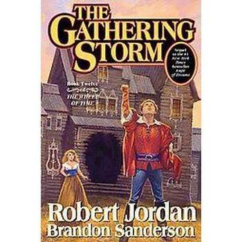 The Gathering Storm ( Wheel of Time) (Hardcover) by Robert Jordan