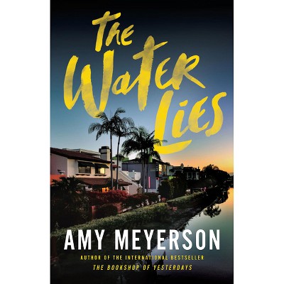 The Water Lies - by Amy Meyerson