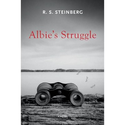 Albie's Struggle - by  R S Steinberg (Paperback)