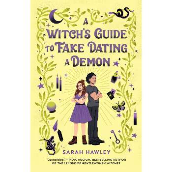 A Witch's Guide to Fake Dating a Demon - by  Sarah Hawley (Paperback)