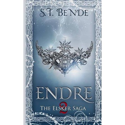 Endre - (Elsker Saga) by  S T Bende (Paperback)