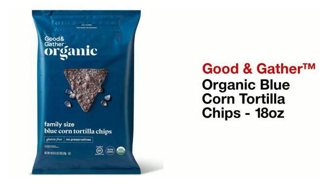 Organic Blue Corn Tortilla Chips - 18oz - Good & Gather&#8482;, 2 of 8, play video