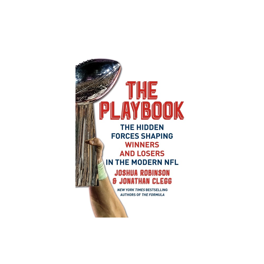 The Playbook - by Joshua Robinson & Jonathan Clegg (Hardcover)