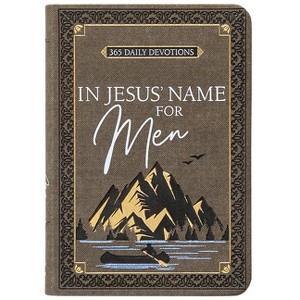 In Jesus' Name for Men - by  Broadstreet Publishing Group LLC (Leather Bound) - 1 of 1