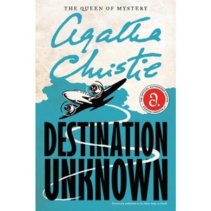 Destination Unknown - (Agatha Christie Mysteries Collection (Paperback)) by  Agatha Christie (Paperback) - 1 of 1