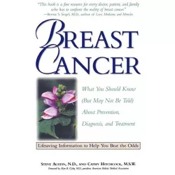 Breast Cancer - by  Cathy Hitchcock & Steve Austin (Paperback)