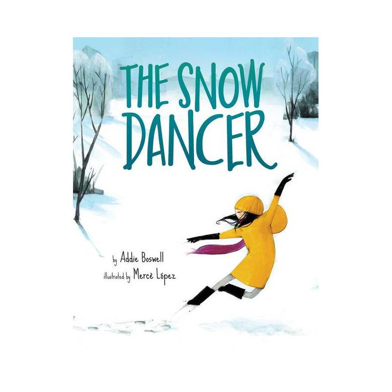 The Snow Dancer - by  Addie Boswell (Hardcover), 1 of 2