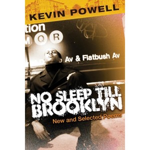 No Sleep Till Brooklyn - by  Kevin Powell (Paperback) - 1 of 1