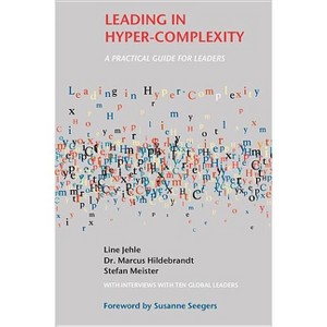 Leading in Hyper-Complexity - by  Line Jehle & Marcus Hildebrandt & Stefan Meister (Paperback) - 1 of 1