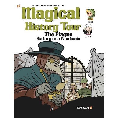 Magical History Tour Vol. 5: The Plague - by  Fabrice Erre (Hardcover)