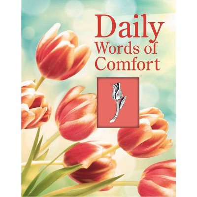 Daily Words of Comfort - (Deluxe Daily Prayer Books) by  Publications International Ltd (Hardcover)