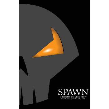 Spawn: Origins Deluxe Edition Volume 6 - by  Todd McFarlane & Brian Holguin & David Hine (Hardcover)