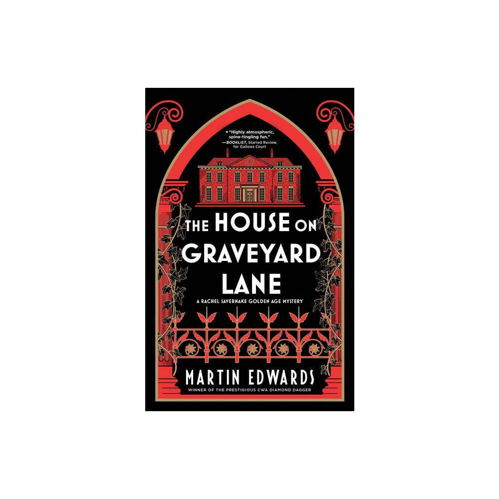 The House on Graveyard Lane - (Rachel Savernake Golden Age Mysteries) by Martin Edwards (Paperback)