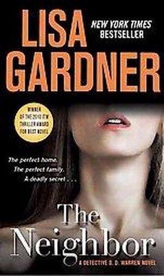  The Neighbor ( Detective D. D. Warren) (Reprint) (Paperback) by Lisa Gardner 