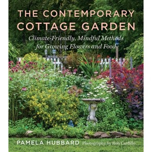 The Contemporary Cottage Garden - by  Pamela Hubbard (Paperback) - 1 of 1