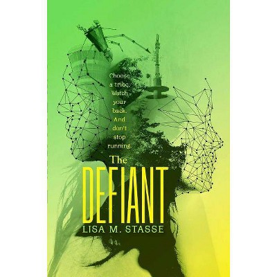 The Defiant - (Forsaken Trilogy) by  Lisa M Stasse (Paperback)