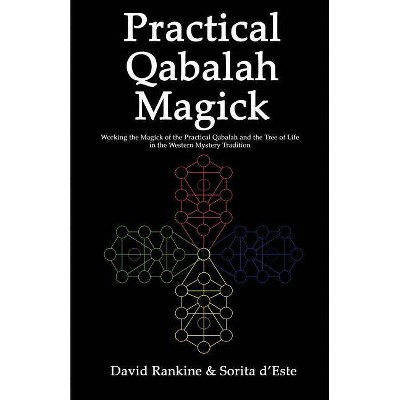Practical Qabalah Magick - (Practical Magick) by  David Rankine & Sorita D'Este (Paperback)