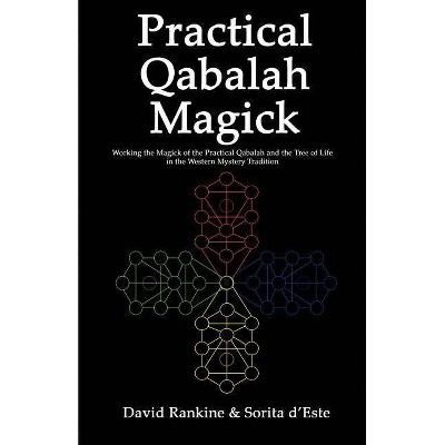 Practical Qabalah Magick - (Practical Magick) by  David Rankine & Sorita D'Este (Paperback)