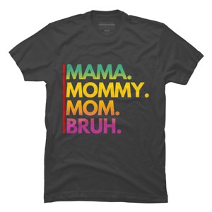 Men's Design By Humans Mother's Day Mama Mommy Mom Bruh Rainbow Text By punsalan T-Shirt - 1 of 2