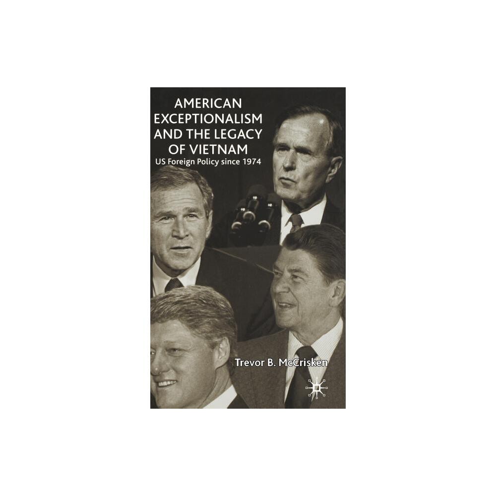 ISBN 9780333970140 product image for American Exceptionalism and the Legacy of Vietnam - by Trevor McCrisken (Hardcov | upcitemdb.com